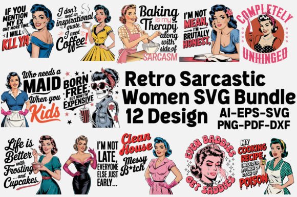 Retro Sarcastic Women SVG Bundle: Vintage Flair for Modern Crafts